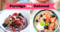 Porridge Vs Oatmeal Comparison Of How They Are Made And Health Benefits Cooking For A